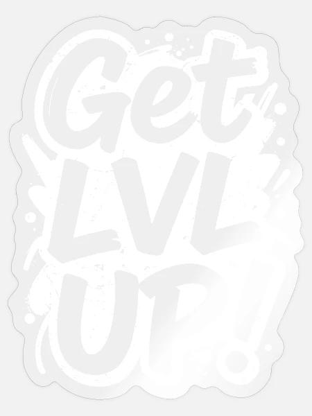 Erhöhe das Level - Sticker Größe S (10 x 10 cm) - Transparent glänzend