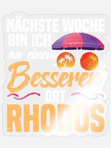 Nächste Woche an einem besseren Ort – Rhodos - Sticker Größe S (10 x 10 cm) - Transparent glänzend