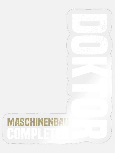 Maschinenbau Doktor Abschluss - Sticker Größe S (10 x 10 cm) - Transparent glänzend