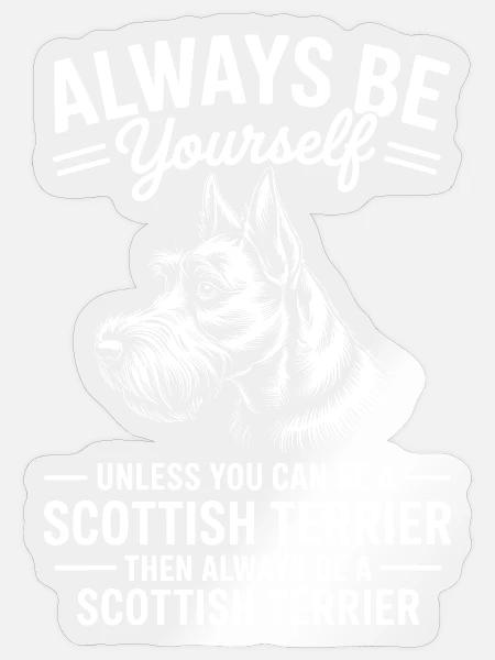 Scottish Terrier Spruch Scottish Terrier Geschenk - Sticker Größe S (10 x 10 cm) - Transparent glänzend