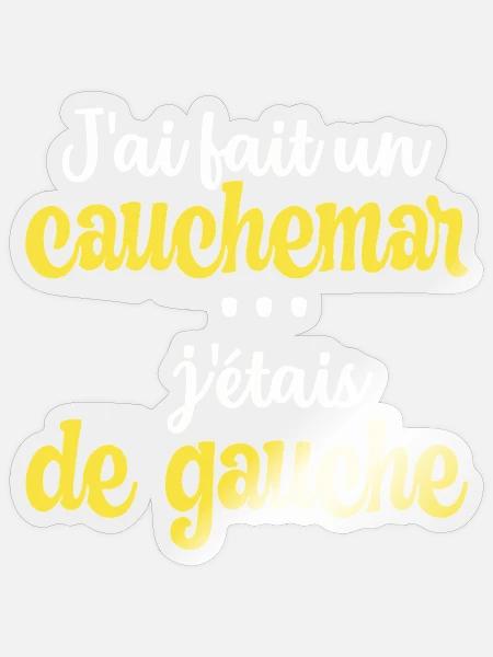 Humor Links Rechts Politik Slogan Albtraum - Sticker Größe S (10 x 10 cm) - Transparent glänzend