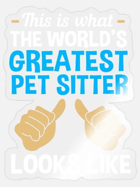 Haustier Sitter Haustiere Babysitter - Sticker Größe S (10 x 10 cm) - Transparent glänzend