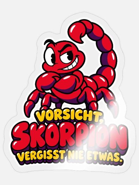 Vorsicht, Skorpion - vergisst nie etwas - Sticker Größe S (10 x 10 cm) - Transparent glänzend