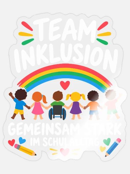 Team Inklusion – Gemeinsam stark im Schulalltag - Sticker Größe S (10 x 10 cm) - Transparent glänzend