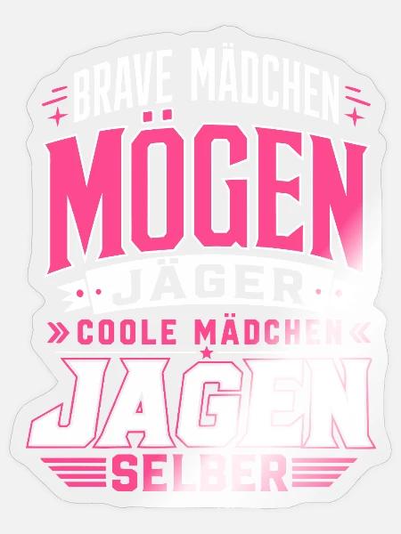 Coole Mädchen jagen selber - Sticker Größe S (10 x 10 cm) - Transparent glänzend