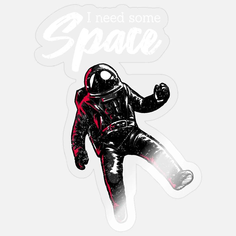 I need space | With an astronaut in space - Sticker size S (10 x 10 cm) - transparent glossy