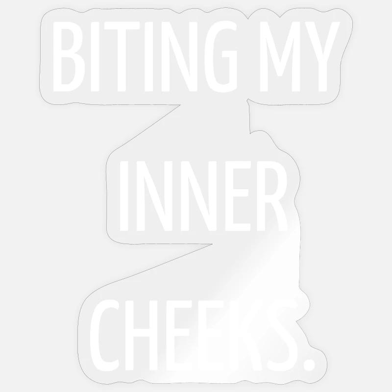 Biting my inner cheeks - Sticker taille S (10 x 10 cm) - brillant transparent