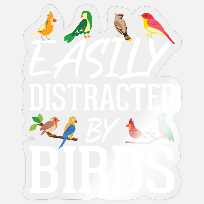 Facilement distrait par les oiseaux - Sticker taille S (10 x 10 cm) - brillant transparent