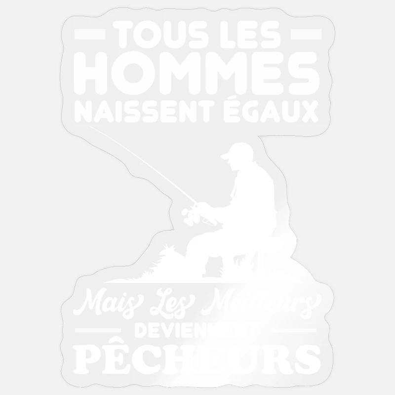 Les meilleurs hommes deviennent pêcheurs - Sticker taille S (10 x 10 cm) - brillant transparent