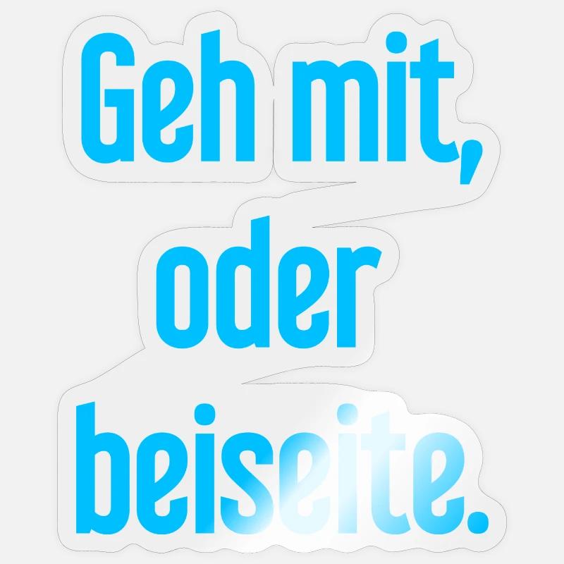 Geh mit oder beiseite Sticker Größe S (10 x 10 cm)