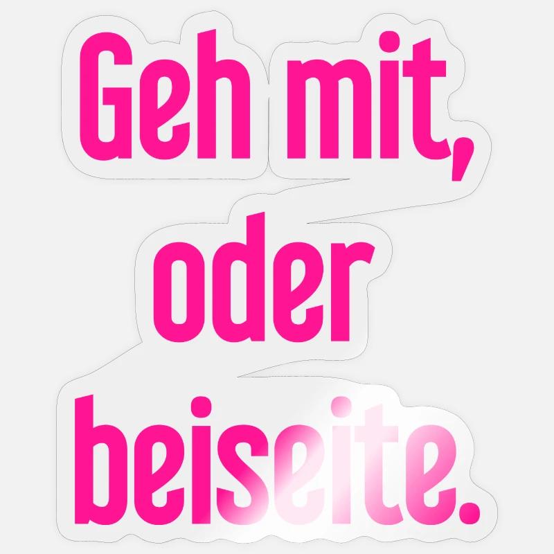 Geh mit oder beiseite - Sticker Größe S (10 x 10 cm) - Transparent glänzend
