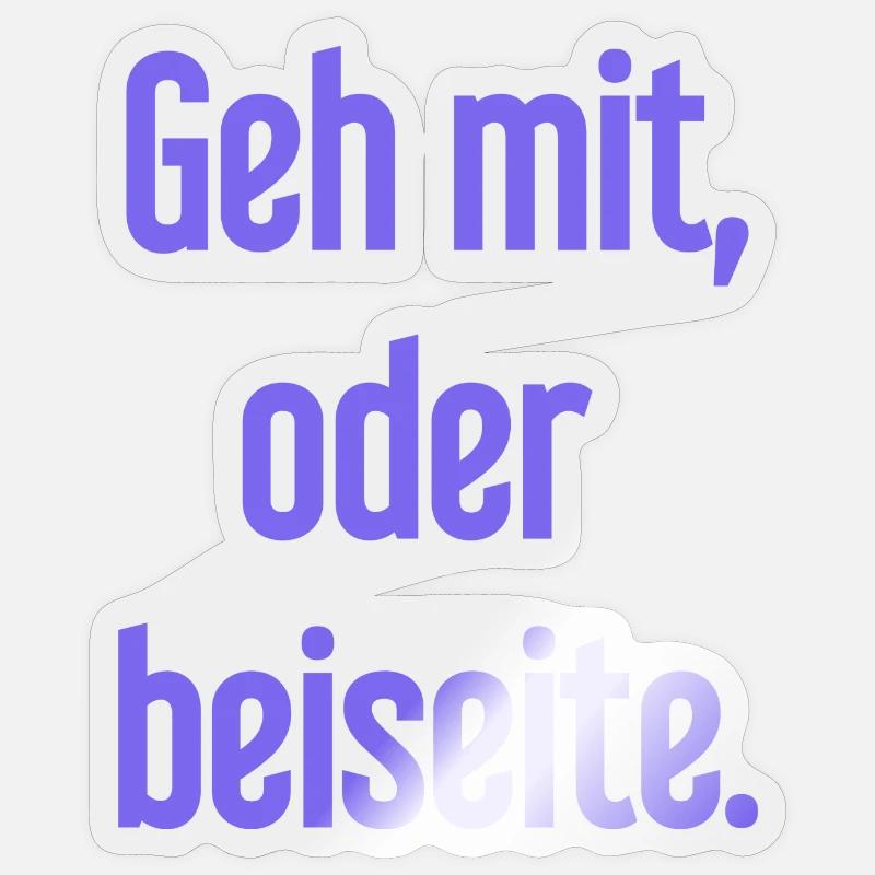 Geh mit oder beiseite Sticker Größe S (10 x 10 cm)