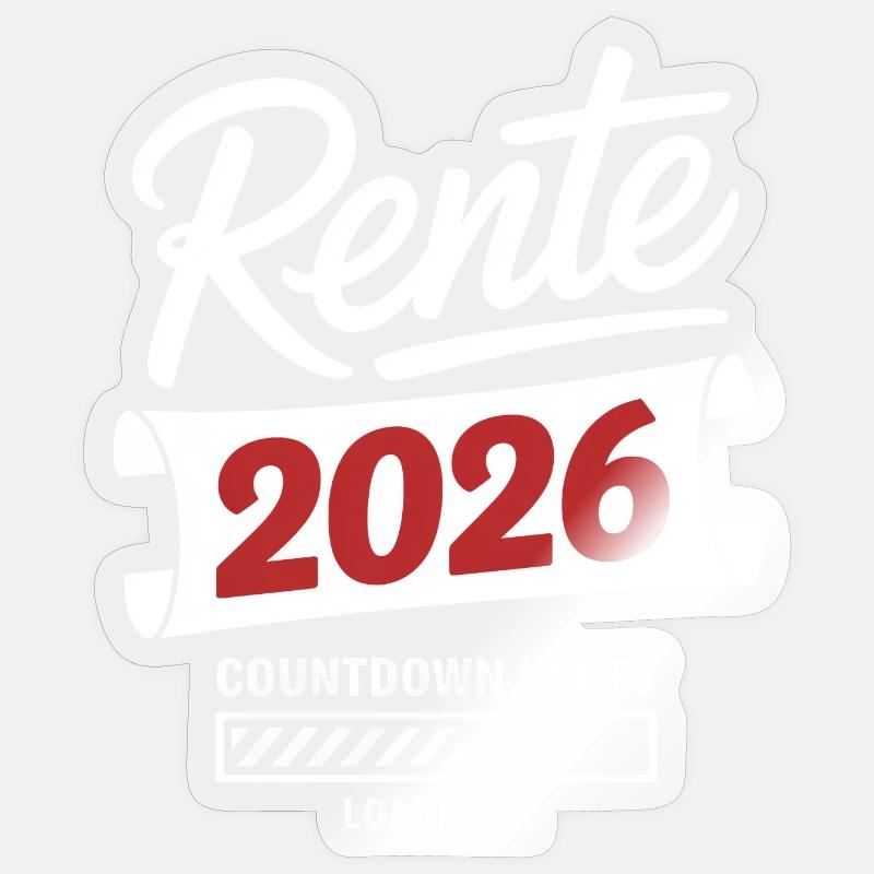 Pension 2026 countdown is on - Sticker size S (10 x 10 cm) - transparent glossy