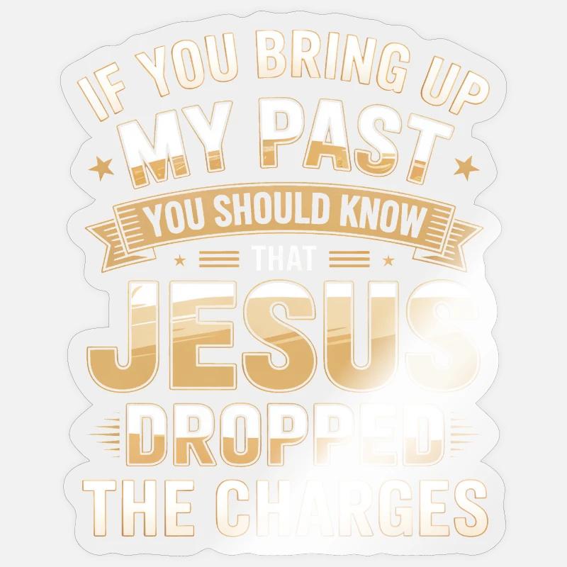 Jésus a retiré les charges - Sticker taille S (10 x 10 cm) - brillant transparent