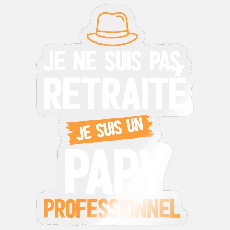 Papi Professionnel — Retraite Inversée Sticker taille S (10 x 10 cm)