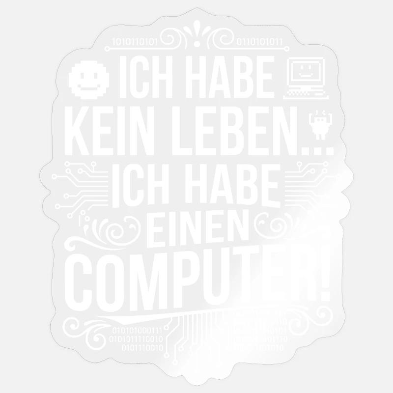 No life, only computers - Sticker size S (10 x 10 cm) - transparent glossy