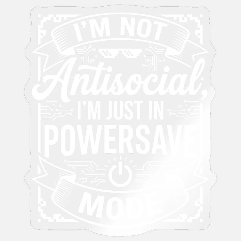 Powersave Modus: Nicht antisocial - Sticker Größe S (10 x 10 cm) - Transparent glänzend