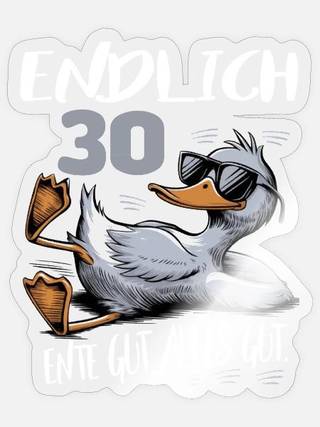 Geburtstag Ente Gut Alles Gut 30 Jahre Comic - Sticker Größe S (10 x 10 cm) - Transparent glänzend