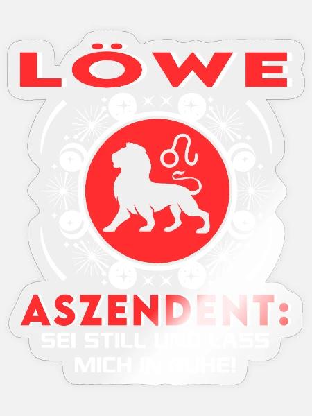 Sternzeichen Löwe Aszendent Birthday Sprüche - Sticker Größe S (10 x 10 cm) - Transparent glänzend