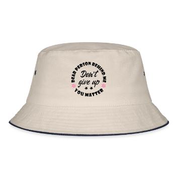 Liebe Person hinter mir, gib nicht auf, du bist wi - Bucket Hat - Natur/Navy - Hinten