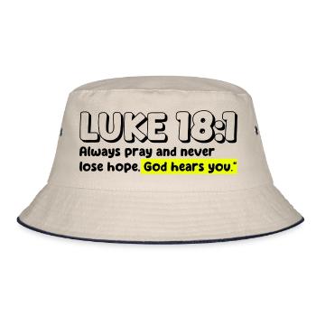 Luke 18:1 | Bible Quote - Bucket Hat - ecru/navy - Front