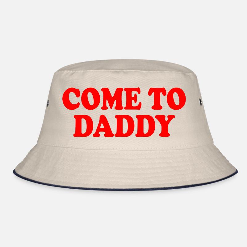 come to daddy Bob