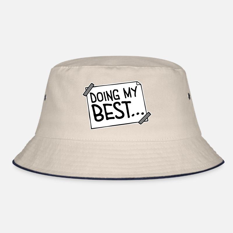 Doing My Best Lustig Ehrlich Motivational Spruch Bucket Hat