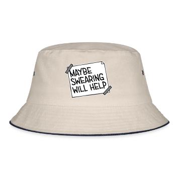 Maybe Swearing Will Help Sarcastic Saying Graphic - Bucket Hat - ecru/navy - Front