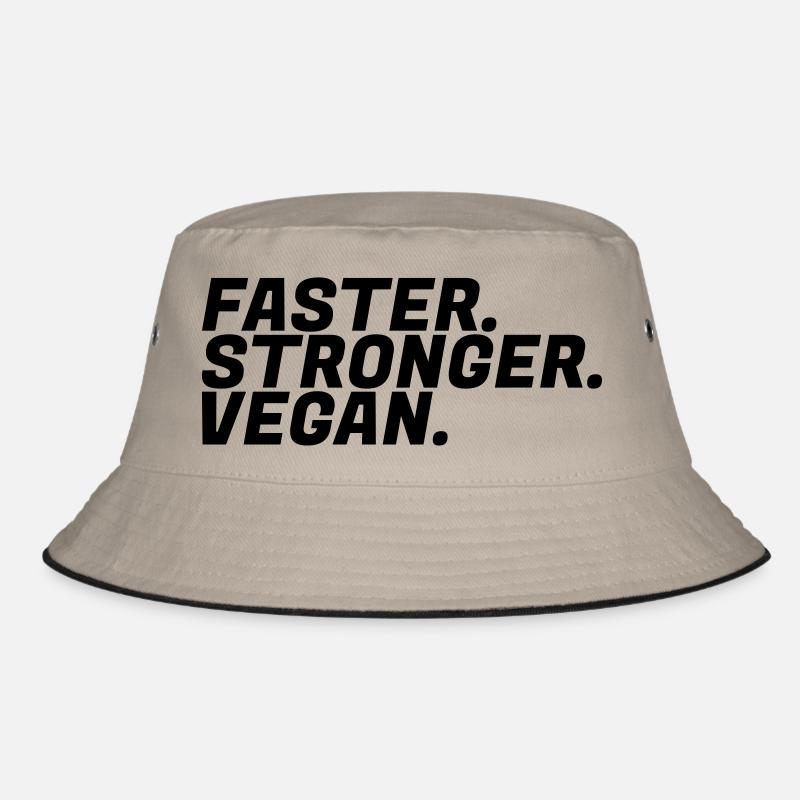 Faster, Stronger, Vegan Power Vegetarier Geschenk Bucket Hat