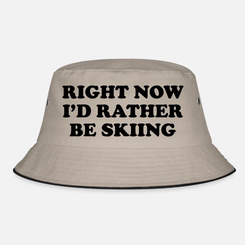 Right Now I'd Rather be Skiing Bucket Hat