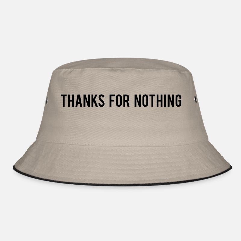 Thanks For Nothing Bucket Hat