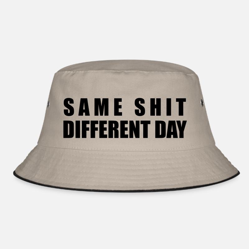 Same Shit Different Day Bucket Hat
