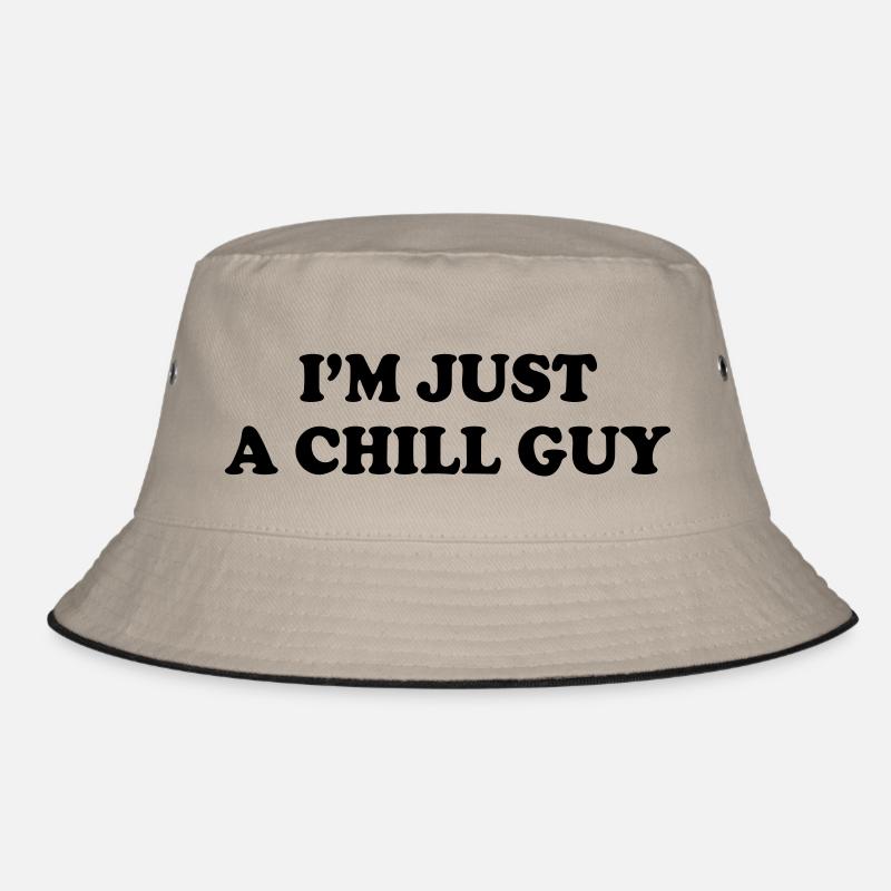Ich bin einfach ein entspannter Typ. Bucket Hat