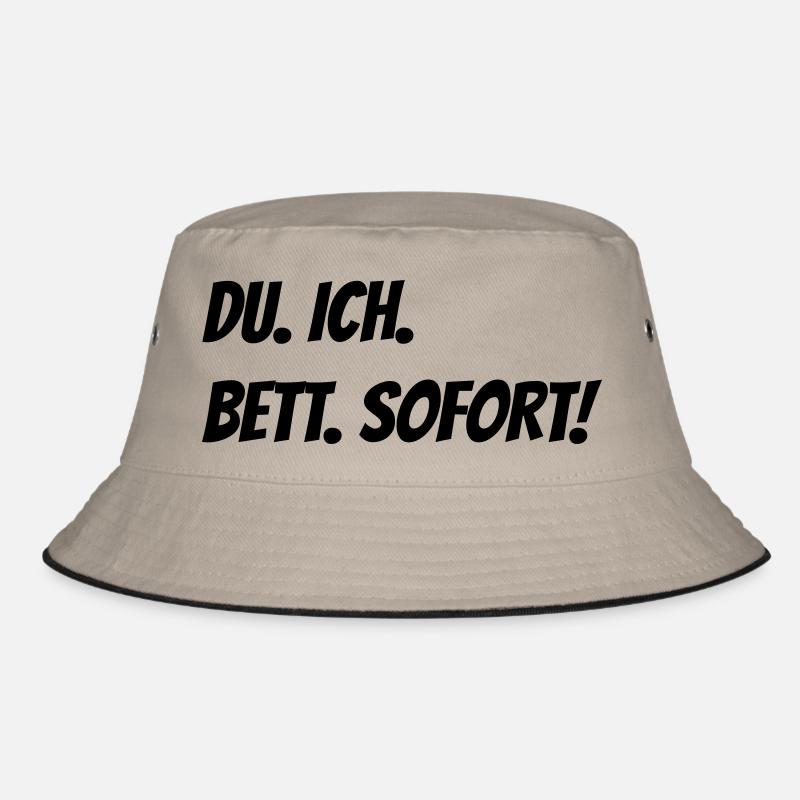 You I bed immediately Bucket Hat