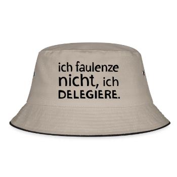 Ich faulenze nicht, ich delegiere. - Bucket Hat - Khaki/Schwarz - Vorne