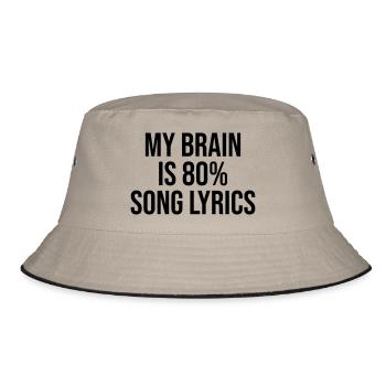 My Brain is 80 percent song lyrics - Bucket Hat - khaki/black - Front