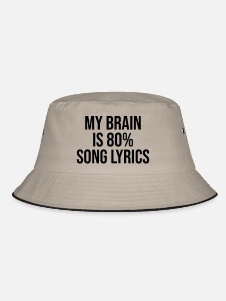 My Brain is 80 percent song lyrics - Bucket Hat - khaki/black - Front