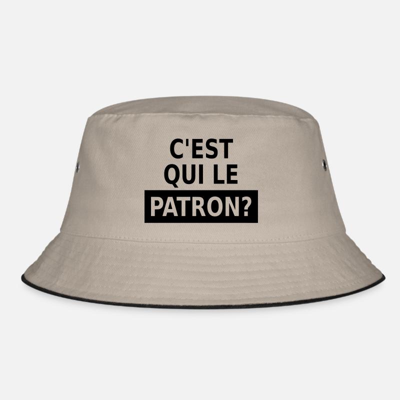 c'est qui le patron? Bucket Hat