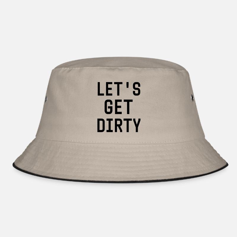 Let's get dirty Bucket Hat