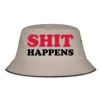 SHIT HAPPENS - Bucket Hat - khaki/black - Front