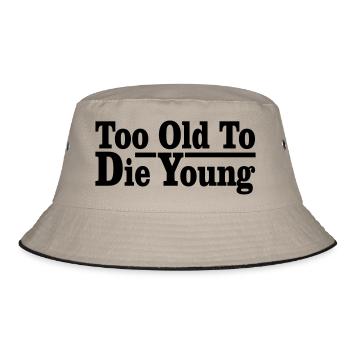 too old to die young - Bucket Hat - khaki/black - Front