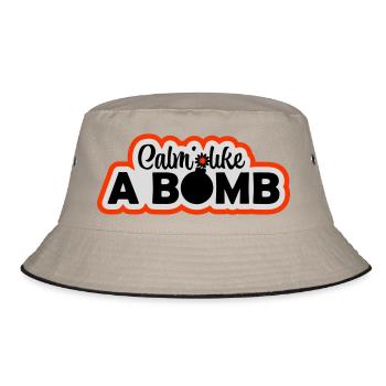 Calm Like Bomb Paradox Irony Humor Explosive Joke - Bucket Hat - khaki/black - Front