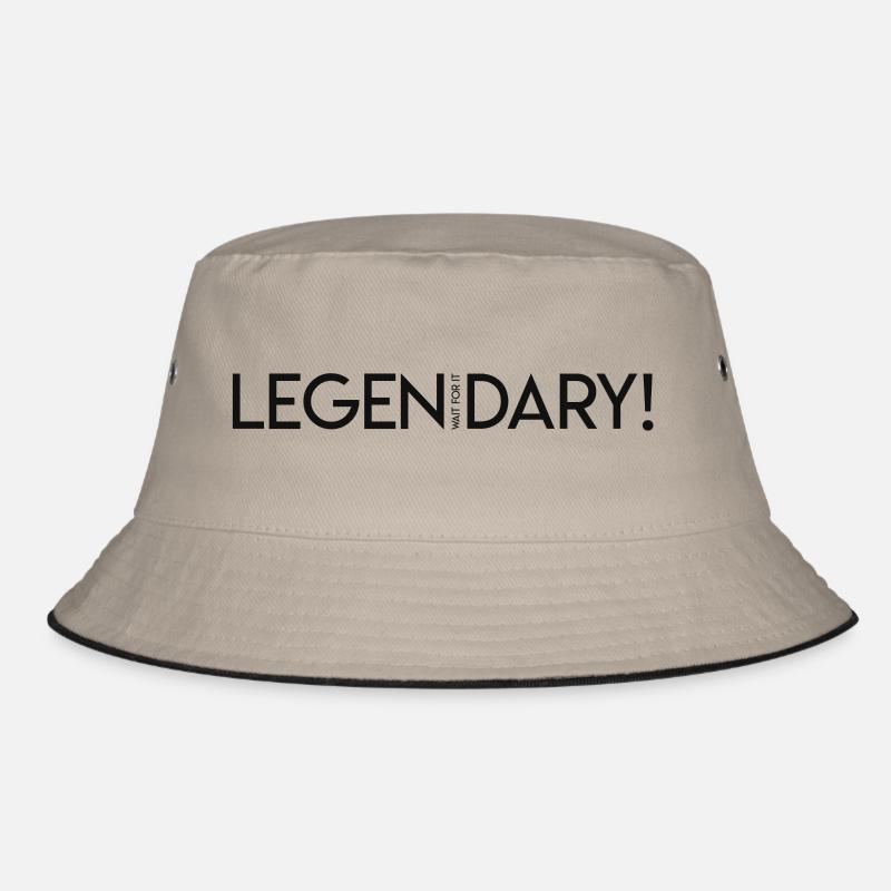 LEGEN... wait for it ...DARY! - Legendary Bucket Hat