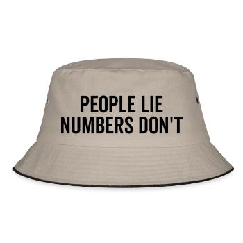 People Lie Numbers Don’t - Bucket Hat - khaki/black - Front