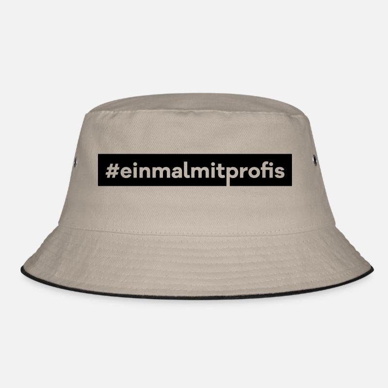 einmal mit Profis Beruf Job Kollegen Kunde Hashtag Bucket Hat