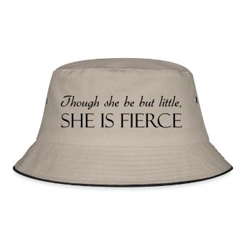 Though She Be But Little She Is Fierce - Bucket Hat - khaki/black - Front