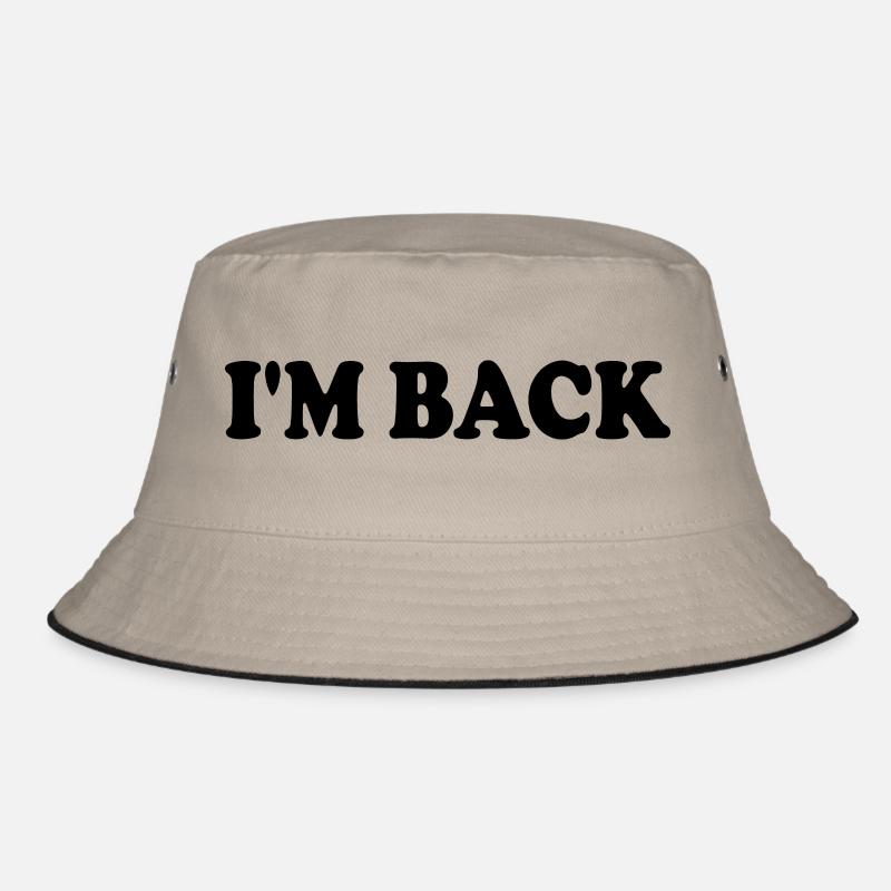 Im back Bucket Hat