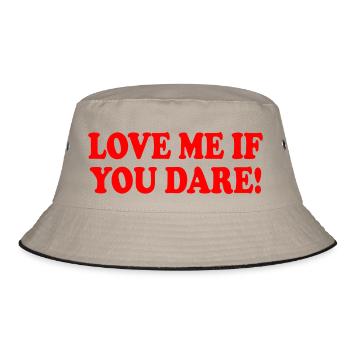 Love me if you dare - Bucket Hat - khaki/black - Front