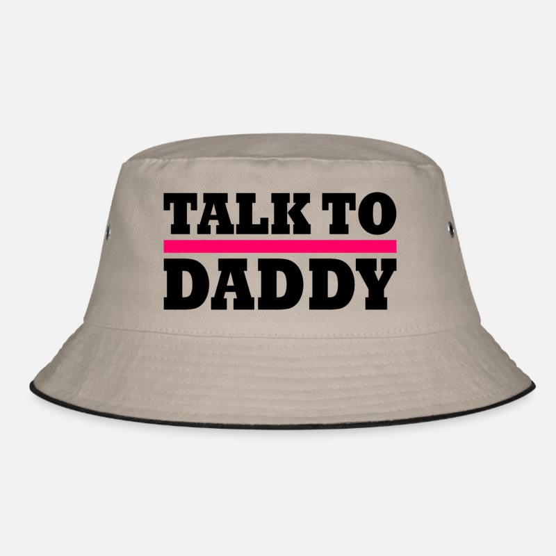 Talk to daddy Bucket Hat