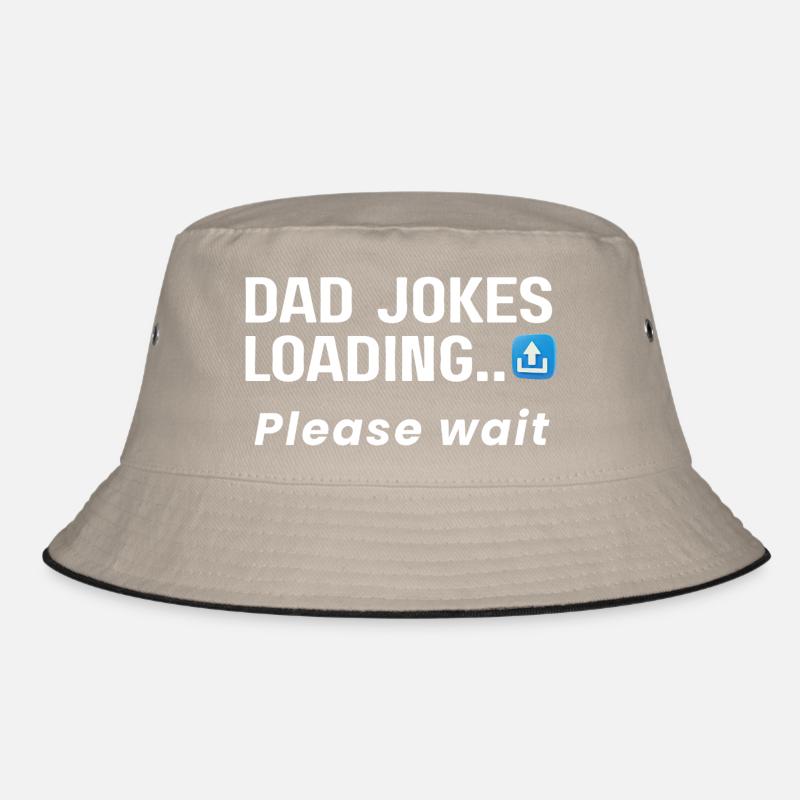 Vater witze lädt, bitte warten Sie – T-Shirt Bucket Hat